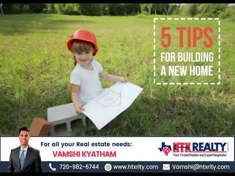 5 Tips For Building A New Home | HTX Realty