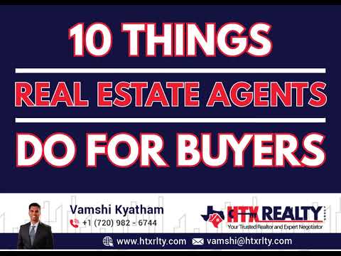 10 Things Real Estate Agents Do For Buyers | HTX Realty