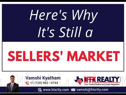 Here's Why It's Still A Seller's Market | HTX Realty